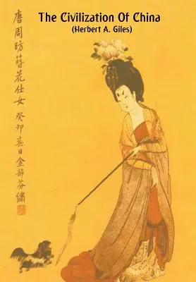 Kína civilizációja - The Civilization of China