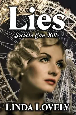 Lies: A titkok ölni tudnak - Lies: Secrets Can Kill