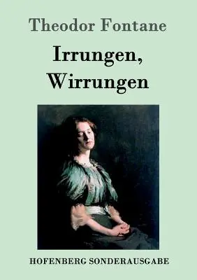 Irrungen, Wirrungen: Roman