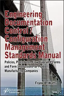 Mérnöki dokumentáció-ellenőrzési / konfigurációkezelési szabványok kézikönyve - Engineering Documentation Control / Configuration Management Standards Manual