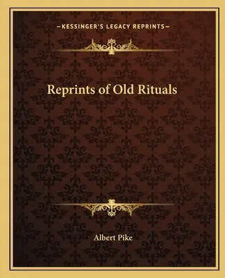 Régi rituálék újranyomása - Reprints of Old Rituals