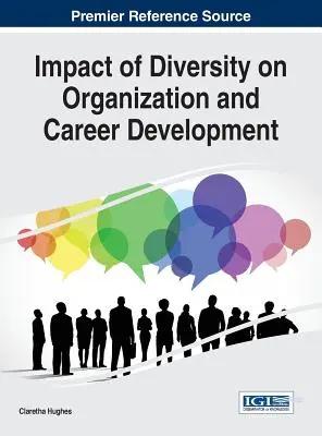 A sokszínűség hatása a szervezetre és a karrierfejlesztésre - Impact of Diversity on Organization and Career Development