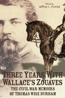 Három év Wallace zouávéival - Three Years with Wallace's Zouaves