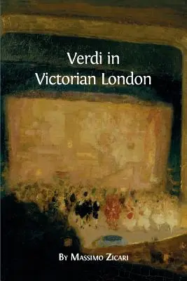 Verdi a viktoriánus Londonban - Verdi in Victorian London