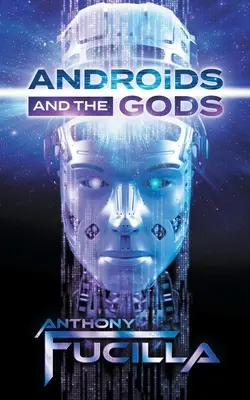 Androidok és az istenek - Androids and the Gods