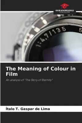 A szín jelentése a filmben - The Meaning of Colour in Film