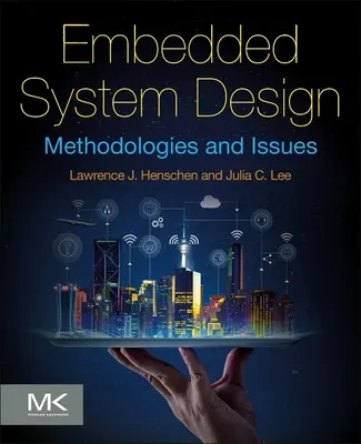 Beágyazott rendszerek tervezése: Methodologies and Issues - Embedded System Design: Methodologies and Issues