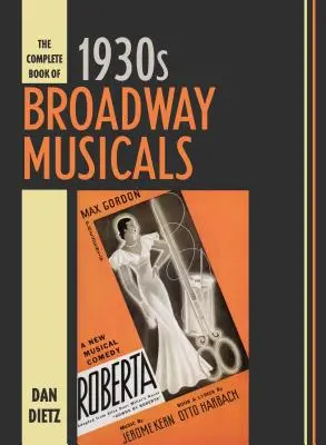 Az 1930-as évek Broadway-musicaljeinek teljes könyve - The Complete Book of 1930s Broadway Musicals