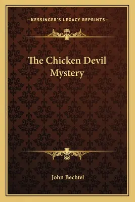 A csirke ördög misztériuma - The Chicken Devil Mystery