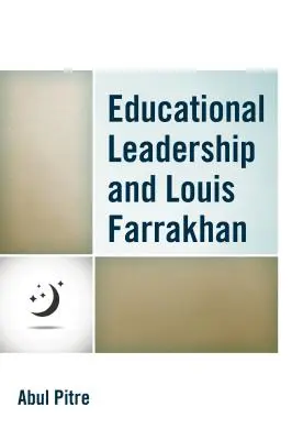 Oktatási vezetés és Louis Farrakhan - Educational Leadership and Louis Farrakhan