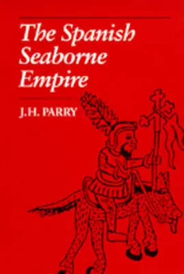 A spanyol tengeri birodalom - The Spanish Seaborne Empire