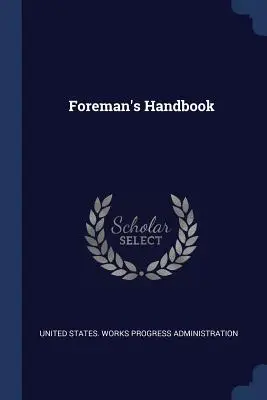 A művezető kézikönyve - Foreman's Handbook