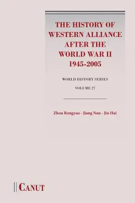 A nyugati szövetség története a második világháború után (1945-2005) - The History of Western Alliance after the World War II (1945-2005)