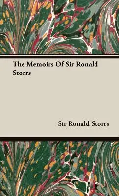 Sir Ronald Storrs emlékiratai - The Memoirs of Sir Ronald Storrs