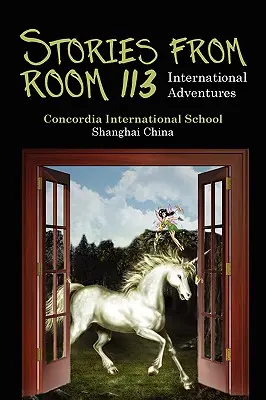 Történetek a 113-as szobából: Nemzetközi kalandok - Stories from Room 113: International Adventures