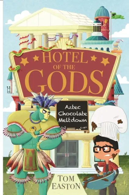 Az istenek szállodája: Azték csokoládéolvadás - 3. könyv - Hotel of the Gods: Aztec Chocolate Meltdown - Book 3