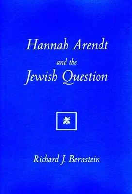 Hannah Arendt és a zsidókérdés - Hannah Arendt and the Jewish Question