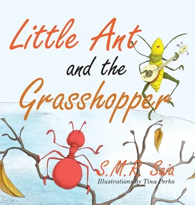 A kis hangya és a szöcske: Válassz olyan munkát, amit szeretsz - Little Ant and the Grasshopper: Choose a Job You Love