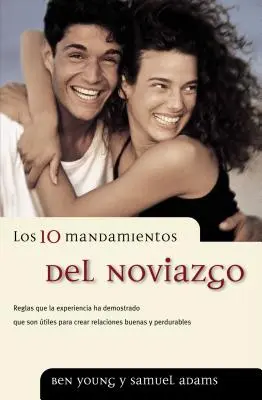 Los 10 Mandamientos del Noviazgo (A szerelem 10 parancsa) - Los 10 Mandamientos del Noviazgo