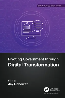 A kormányzat digitális átalakulással történő pivotizálása - Pivoting Government through Digital Transformation