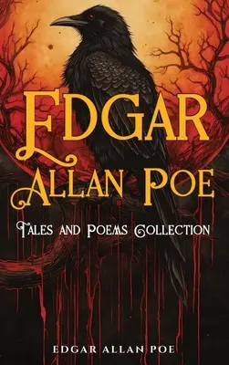 Edgar Allan Poe Mesék és versek gyűjteménye - Edgar Allan Poe Tales and Poems Collection