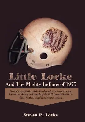 Little Locke és a hatalmas indiánok 1975-ben - Little Locke and the Mighty Indians of 1975