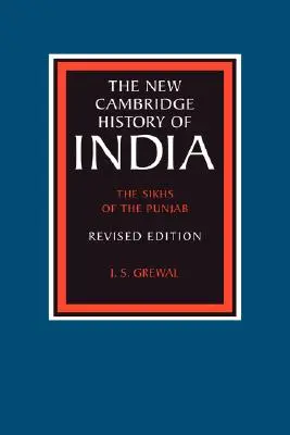 A pandzsábi szikhek: Kelet-India 1740 1828 - The Sikhs of the Punjab: Eastern India 1740 1828