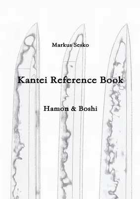 Kantei referenciakönyv - Hamon & Boshi - Kantei Reference Book - Hamon & Boshi