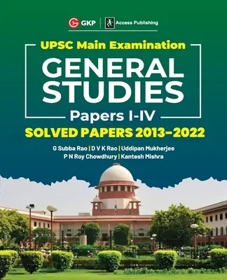 UPSC Mains 2023 Általános tanulmányok I-IV. papír - megoldott papírok 2013-2022 G. Subba Rao, DVK Rao, Uddipan Mukherjee, PN Roy Chowdhury, Kantesh Mishra - UPSC Mains 2023 General Studies Paper I-IV - Solved Papers 2013-2022 by G. Subba Rao, DVK Rao, Uddipan Mukherjee, PN Roy Chowdhury, Kantesh Mishra