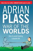 A világok háborúja: Hogyan kerüljük el a kettős életet? - War of the Worlds: How to avoid leading a double life