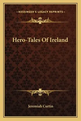 Hero-Tales Of Ireland