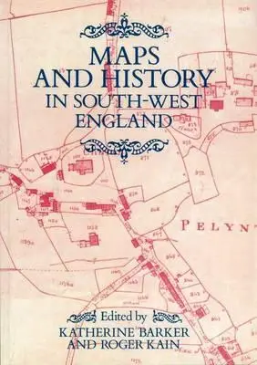 Térképek és történelem Délnyugat-Angliában - Maps And History In South-West England