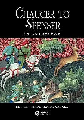 Chaucer-től Spenserig antológia - Chaucer to Spenser Anthology