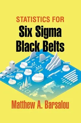 Statisztika a Hat Szigma fekete öveseknek - Statistics for Six Sigma Black Belts