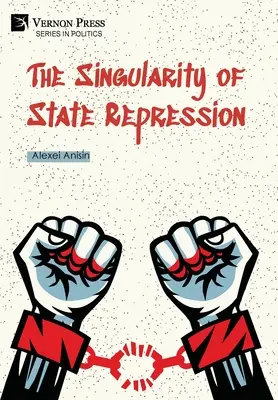 Az állami elnyomás egyedisége - The Singularity of State Repression