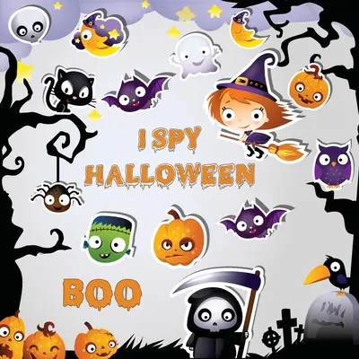 I Spy Halloween: A Fun Activity Spooky Scary Things & Other Cute Stuff Guessing Game Kisgyerekeknek, kisiskolásoknak és óvodásoknak - I Spy Halloween: A Fun Activity Spooky Scary Things & Other Cute Stuff Guessing Game For Little Kids, Toddler and Preschool