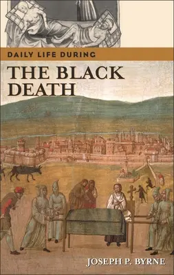 A mindennapi élet a fekete halál idején - Daily Life During the Black Death