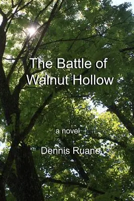 A Walnut Hollow-i csata - The Battle of Walnut Hollow