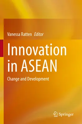 Innováció az ASEAN-ban: változás és fejlődés - Innovation in ASEAN: Change and Development