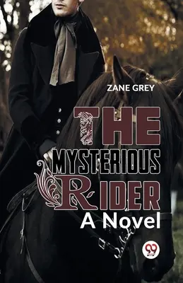 A titokzatos lovas egy regény - The Mysterious Rider a novel