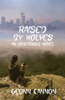 Farkasok által nevelve: Underdogs 8 - Raised by Wolves: Underdogs 8