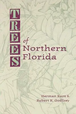 Észak-Florida fái - Trees of Northern Florida