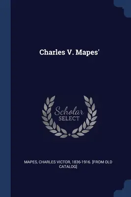 Charles V. Mapes'