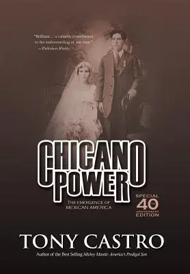 Chicano Power: A mexikói Amerika kialakulása - Chicano Power: The Emergence of Mexican America