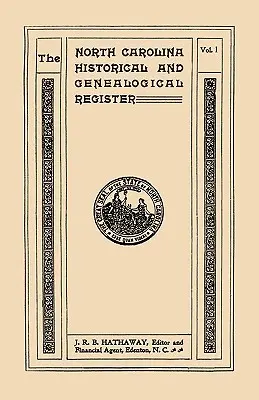 Észak-Karolina történeti és genealógiai regiszter. Register. Tizenegy szám, három kötetbe kötve. I. kötet - North Carolina Historical and Genealogical. Register. Eleven Numbers Bound in Three Volumes. Volume I