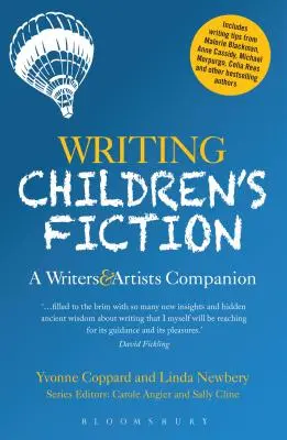 Gyermekirodalmi művek írása: A Writers' and Artists' Companion (Írók és művészek kísérője) - Writing Children's Fiction: A Writers' and Artists' Companion