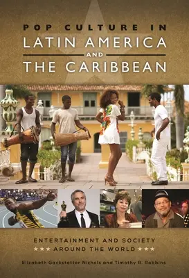 A popkultúra Latin-Amerikában és a Karib-térségben - Pop Culture in Latin America and the Caribbean