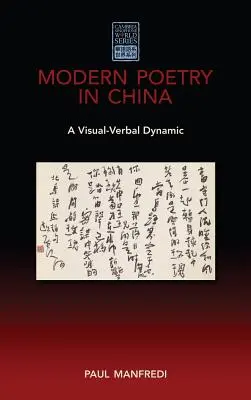 Modern költészet Kínában: A vizuális-verbális dinamika - Modern Poetry in China: A Visual-Verbal Dynamic