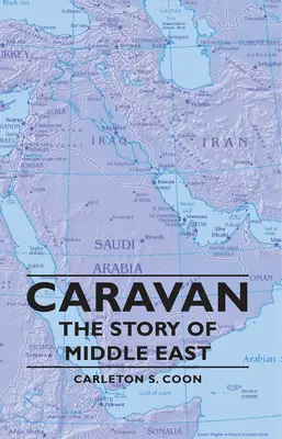 Karaván - A Közel-Kelet története - Caravan - The Story of Middle East