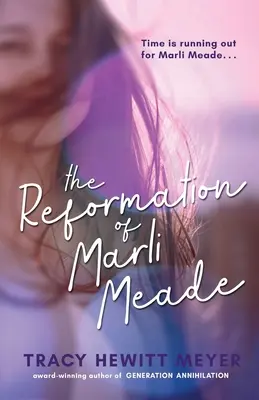 Marli Meade reformációja - The Reformation Of Marli Meade